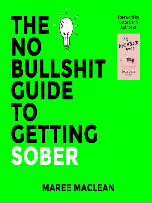 Title details for The No Bullshit Guide to Getting Sober by Maree MacLean - Wait list